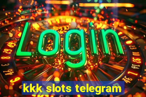 kkk slots telegram